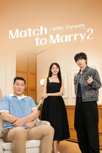 Match to Marry: With Parents Season 2